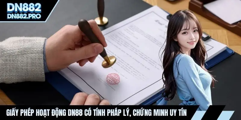 Giấy Phép Hoạt Động DN88: Bảo Chứng Cho Uy Tín Hàng Đầu