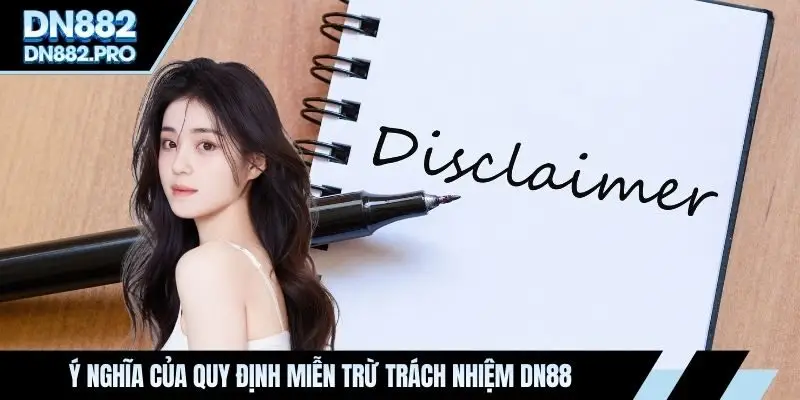 Miễn Trừ Trách Nhiệm DN88 | Phạm Vi Pháp Lý Cần Biết