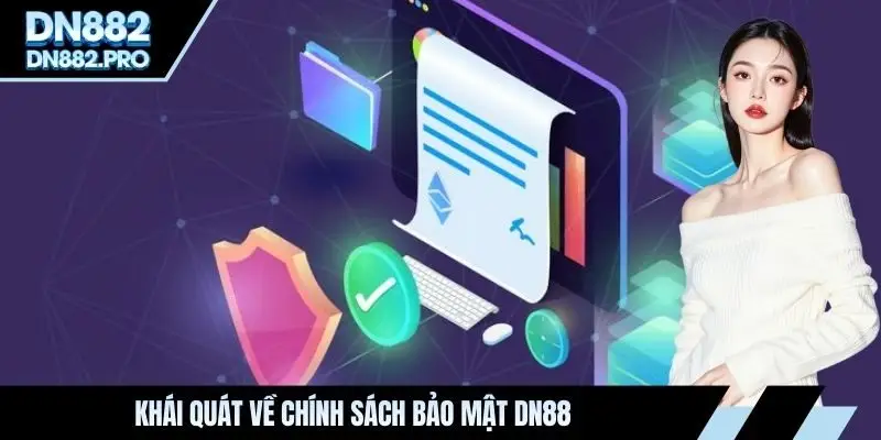 Chính Sách Bảo Mật DN88 - Tổng Hợp Những Quy Định Mới